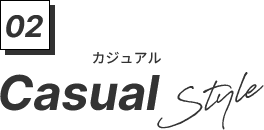 02 Casual Style