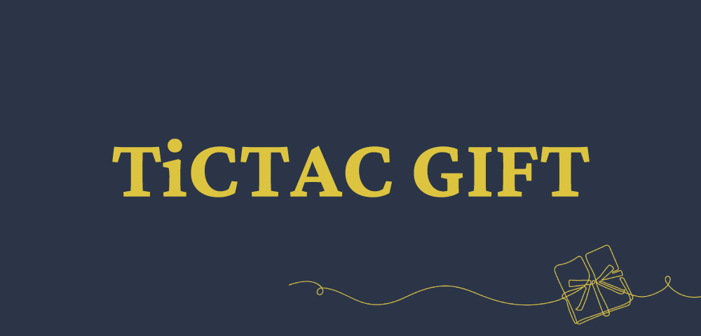 TiCTAC GIFT │大切なひとへ贖る腕時計
